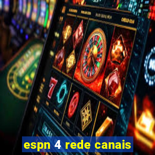 espn 4 rede canais